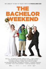 he Bachelor Weekend (2013) Movie