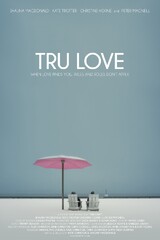 Tru Love (2013) Movie